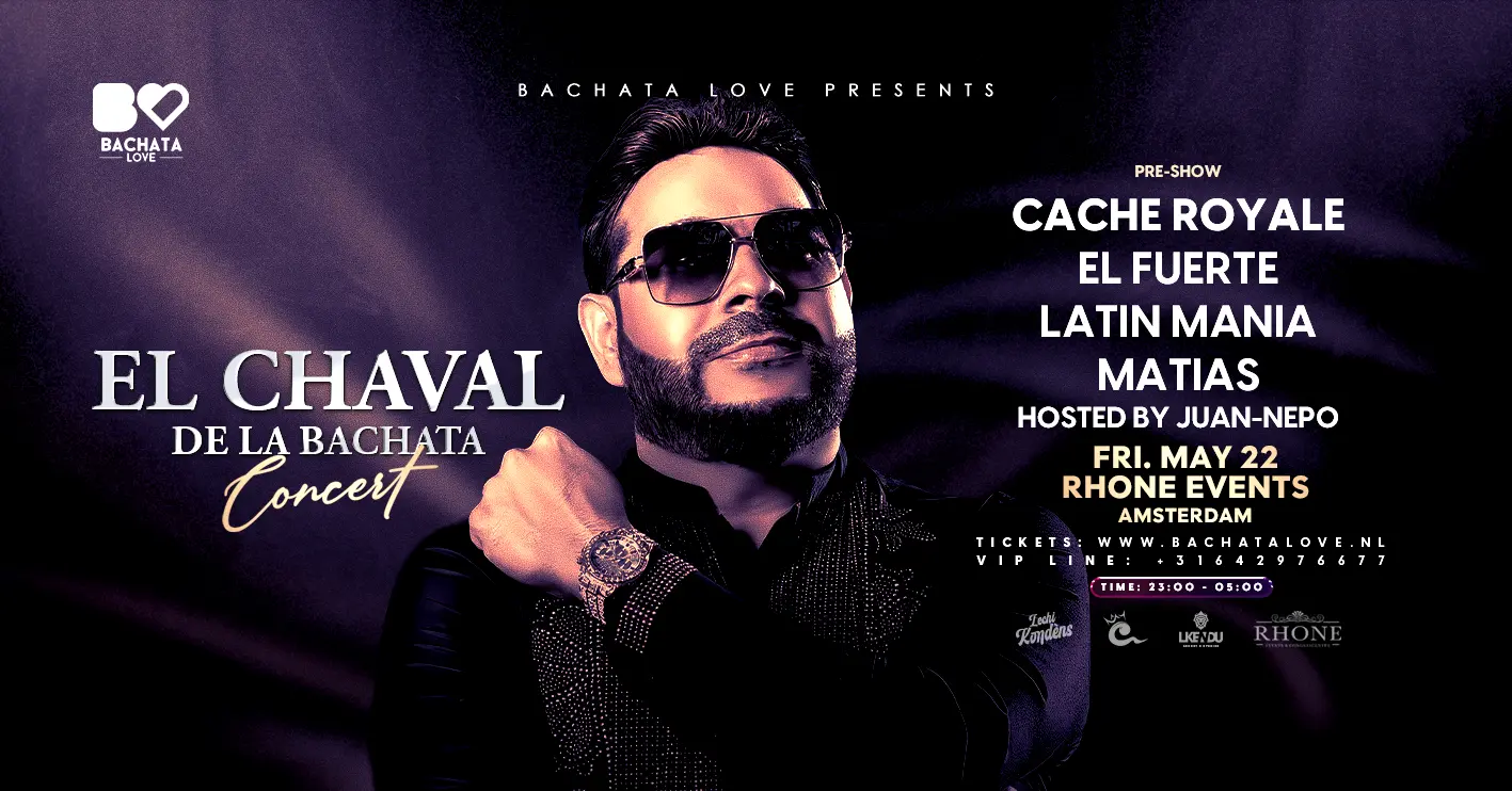 El Chaval de la Bachata Concert on Friday May 22nd 2026 at Rhone Events, Amsterdam